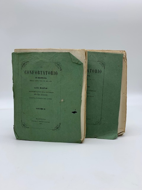 Il confortatorio di Mantova negli anni 1851, 52, 53 e 55... Seconda edizione... Volume I ( - II)